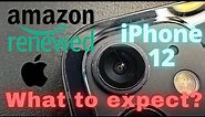 Amazon Renewed iPhone 12 - Excellent condition What to expect?