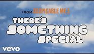 Pharrell Williams - There's Something Special (Despicable Me 3 Soundtrack)