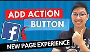 How to Add Action Button in Facebook New Page Experience