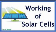 Working of Solar Cells