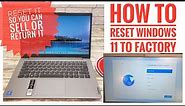 How To Reset Windows 11 To Factory So You Can Sell your Computer or Remove all Your Information