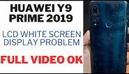 huawei Y9 prime 2019 lcd white screen display problem