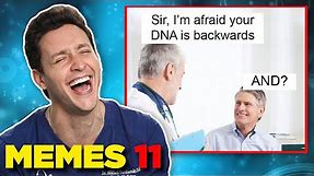 Doctor Reacts to Reckless Medical Memes #11