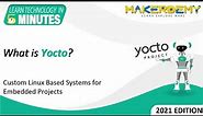 What is Yocto? (2021) | Learn Technology in 5 Minutes