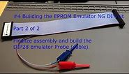 #4 Building the EPROM Emulator NG DIY kit (part 2 of 2)