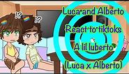 Luca and Alberto react to tiktoks{a lil luberto}(luca x Alberto)[movie/luca]