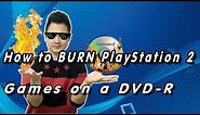 How to BURN PlayStation 2 Games on a DVD-R Disc [2020]