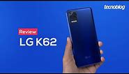 LG K62 - Review Tecnoblog