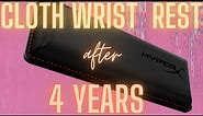 4 years with a cloth wrist rest by HyperX long term review