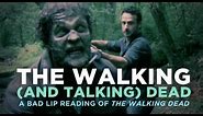 "The Walking (And Talking) Dead" — A Bad Lip Reading of The Walking Dead