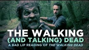 "The Walking (And Talking) Dead" — A Bad Lip Reading of The Walking Dead