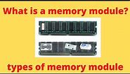 What is memory module? Where is memory module? How many types of memory module? @simandtudies