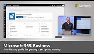 Microsoft 365 Business: Step-by-step guide for enabling services and first run experience