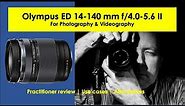 Olympus 14-150mm II Lens Review - For photography and videography