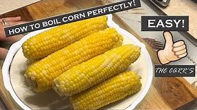 HOW TO BOIL CORN ON THE COB PERFECTLY & EASILY!