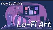 How To Make Lo-fi Art