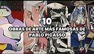 Los 10 Cuadros más Famosos de Pablo Picasso | Las Obras más Famosas de Picasso