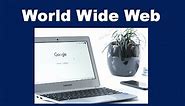 What is the World Wide Web?