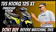 TVS Ntorq 125 XT Ownership Review | PROS✅ And CONS❌ | Honest Review | Mufiz Pathan