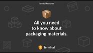 All You Need To Know About Packaging Materials