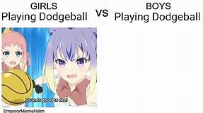 Girls Playing Dodgeball vs Boys Playing Dodgeball