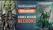 Warhammer 40K Codex Review: - Necrons