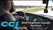 2018 Freightliner Cascadia Test Drive