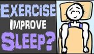 Can Exercise Improve Your Sleep?