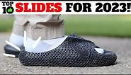 TOP 10 MOST COMFORTABLE SLIDES for 2023!