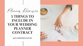5 Things To Include In Your Wedding Planner Contract | Wedding Planner Contracts