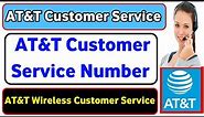 ATT Customer Service | AT&T Customer Service Number | AT&T Wireless Customer Service