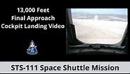 13,000 Feet Space Shuttle Final Approach | Cockpit Camera | STS-111