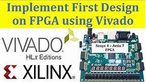 How to Create First Xilinx FPGA Project in Vivado? | FPGA Programming | Verilog Tutorials | Nexys 4