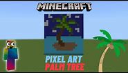 Minecraft Pixel Art - Palm Tree