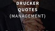 41 Famous Peter F. Drucker Quotes (MANAGEMENT)