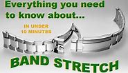 Everything you need to know about Rolex Band Stretch in under 10 minutes