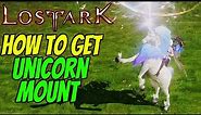 How to get UNICORN MOUNT in LOST ARK