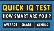 IQ Test For Genius Only - How Smart Are You ?