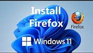 Windows 11: How To Install Mozilla Firefox
