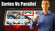 Solar Battery Connections Explained: Series Vs. Parallel // Wiring Off Grid Power Systems