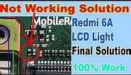 Mi 6A Lcd Light Problem Solution | Redmi 6A Mobile Display Light Way Redmi 6A LCD Final Solution100%