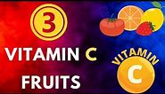 High Vitamin C Content - Discover the 3 Richest Fruits | Vitamin C