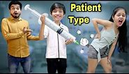 Types Of Patient | Funny Video🤣🤣 | DILWALE FILMS