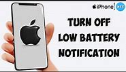 How To Turn Off Low Battery Notification on ANY iPhone (EASY)