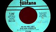 Steam - Na Na Hey Hey Kiss Him Goodbye, Mono 1969 Fontana 45 record.