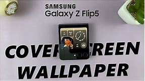 How To Change Cover Screen Wallpaper On Samsung Galaxy Z Flip 5