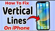 How To Fix iPhone Display line screen or Vertical Lines on iPhone ios 17,ios 16?