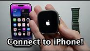 Apple Watch Ultra How to Set Up & Connect to iPhone!