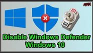Disable Windows Defender on Windows 10 - Turn Off Antivirus