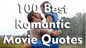 100 Best Romantic Movie Quotes